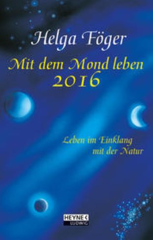 Heyne Ludwig Kalender Mit dem Mond leben 10x15.5cm